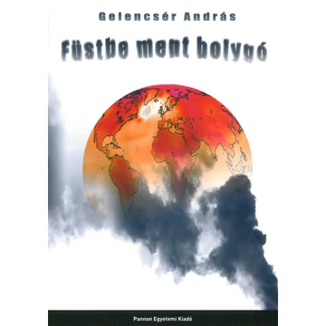 Füstbe ment bolygó - Gelencsér András
